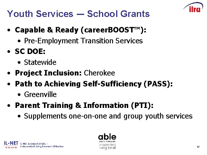 Youth Services — School Grants • Capable & Ready (career. BOOST™): • Pre-Employment Transition