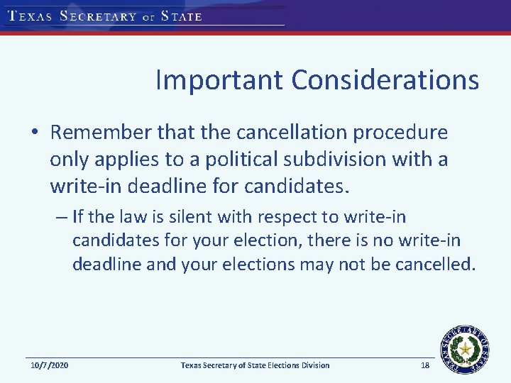 Important Considerations • Remember that the cancellation procedure only applies to a political subdivision