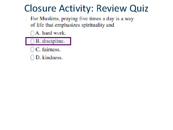 Closure Activity: Review Quiz 