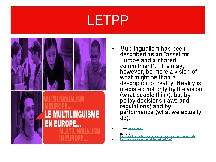 LETPP • Multilingualism has been described as an "asset for Europe and a shared