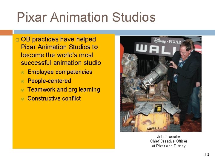 Pixar Animation Studios OB practices have helped Pixar Animation Studios to become the world’s