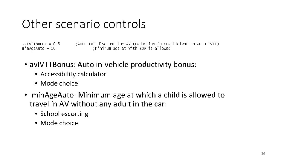 Other scenario controls • av. IVTTBonus: Auto in-vehicle productivity bonus: • Accessibility calculator • Other scenario controls • av. IVTTBonus: Auto in-vehicle productivity bonus: • Accessibility calculator •
