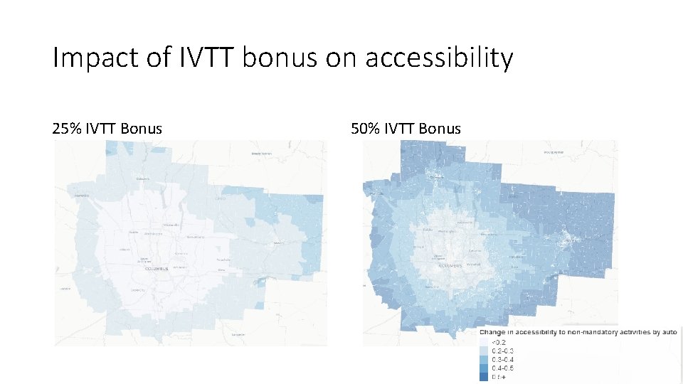 Impact of IVTT bonus on accessibility 25% IVTT Bonus 50% IVTT Bonus 42 Impact of IVTT bonus on accessibility 25% IVTT Bonus 50% IVTT Bonus 42
