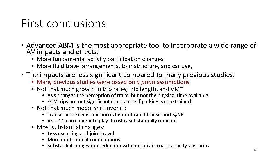 First conclusions • Advanced ABM is the most appropriate tool to incorporate a wide First conclusions • Advanced ABM is the most appropriate tool to incorporate a wide