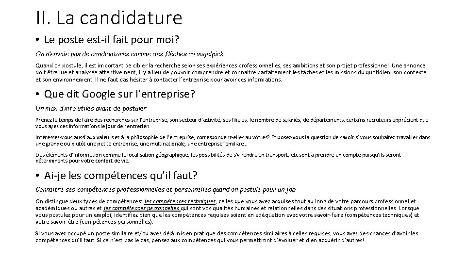 II. La candidature • Le poste est-il fait pour moi? On n’envoie pas de