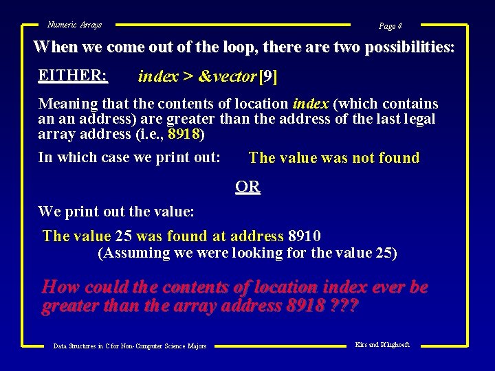 Numeric Arrays Page 4 When we come out of the loop, there are two