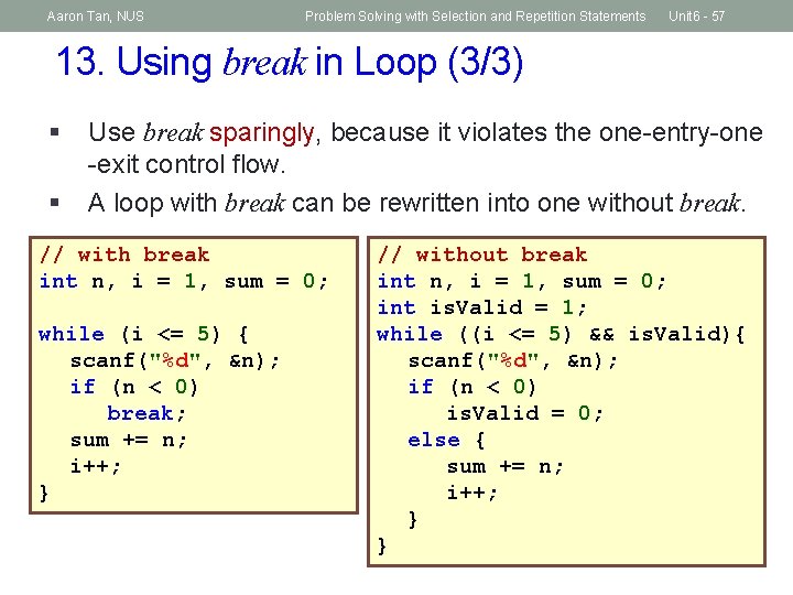Aaron Tan, NUS Problem Solving with Selection and Repetition Statements Unit 6 - 57