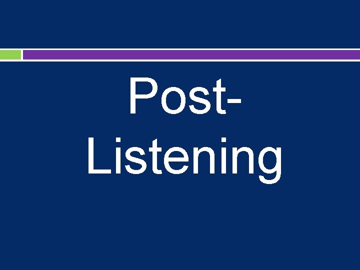 Post. Listening 
