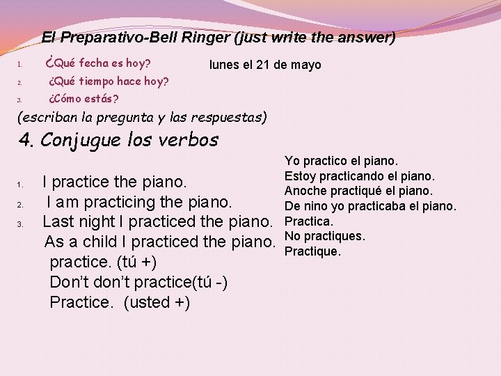 El Preparativo-Bell Ringer (just write the answer) 1. ¿Qué fecha es hoy? 2. ¿Qué