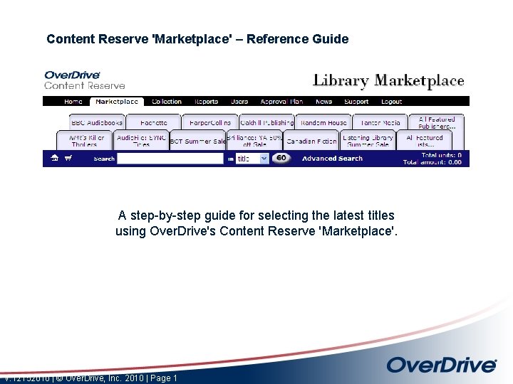 Content Reserve 'Marketplace' – Reference Guide A step-by-step guide for selecting the latest titles