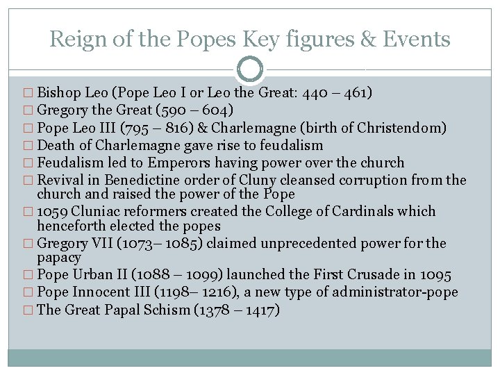 Reign of the Popes Key figures & Events � Bishop Leo (Pope Leo I