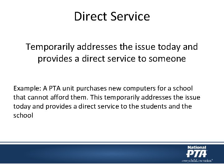 Direct Service Temporarily addresses the issue today and provides a direct service to someone