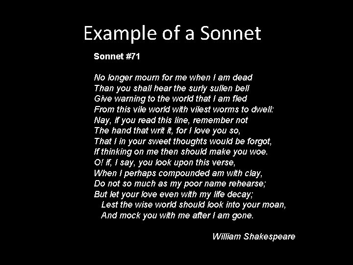 Example of a Sonnet #71 No longer mourn for me when I am dead