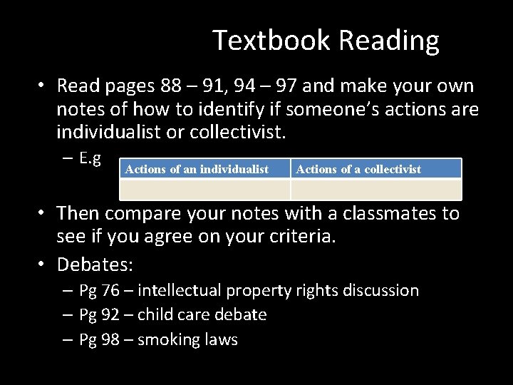 Textbook Reading • Read pages 88 – 91, 94 – 97 and make your