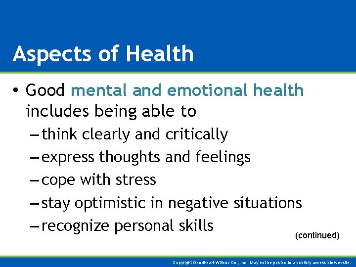 Aspects of Health • Good mental and emotional health includes being able to –