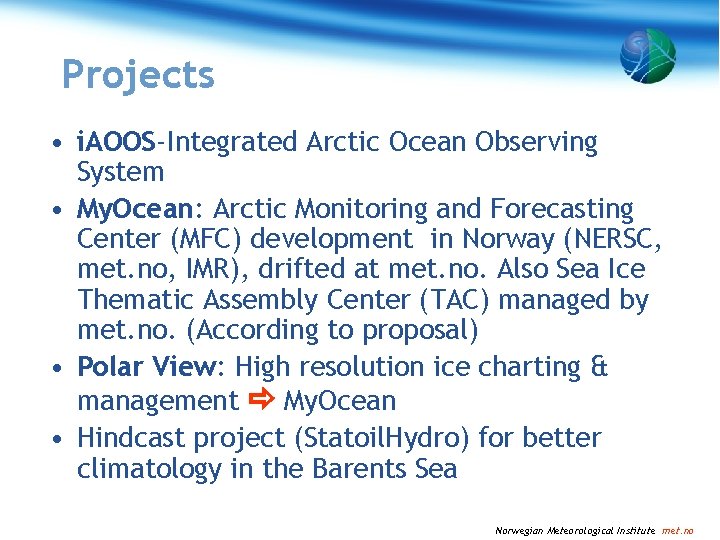 Projects • i. AOOS-Integrated Arctic Ocean Observing System • My. Ocean: Arctic Monitoring and