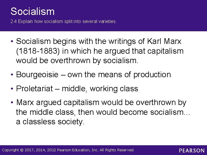 Socialism 2. 4 Explain how socialism split into several varieties. • Socialism begins with Socialism 2. 4 Explain how socialism split into several varieties. • Socialism begins with