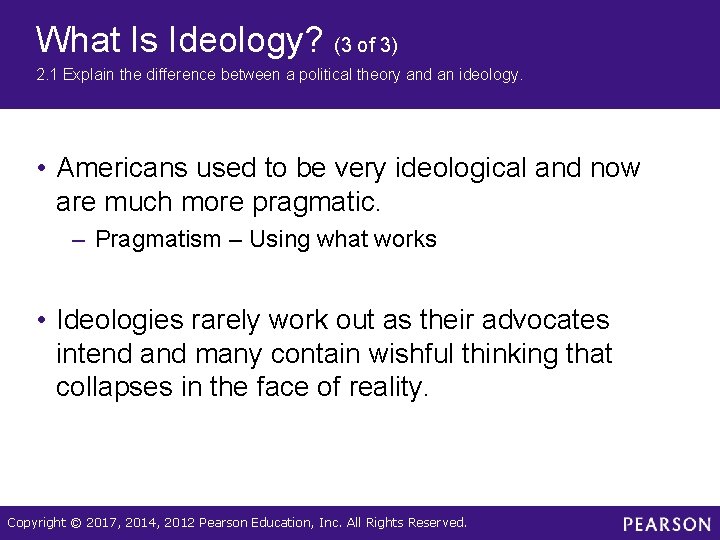 What Is Ideology? (3 of 3) 2. 1 Explain the difference between a political What Is Ideology? (3 of 3) 2. 1 Explain the difference between a political