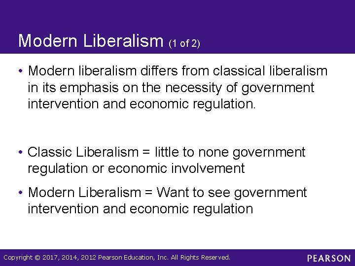 Modern Liberalism (1 of 2) • Modern liberalism differs from classical liberalism in its Modern Liberalism (1 of 2) • Modern liberalism differs from classical liberalism in its