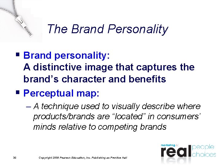 The Brand Personality § Brand personality: A distinctive image that captures the brand’s character The Brand Personality § Brand personality: A distinctive image that captures the brand’s character