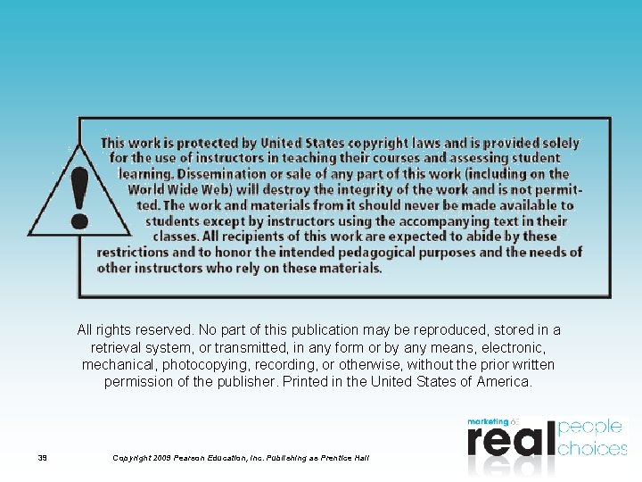 All rights reserved. No part of this publication may be reproduced, stored in a All rights reserved. No part of this publication may be reproduced, stored in a