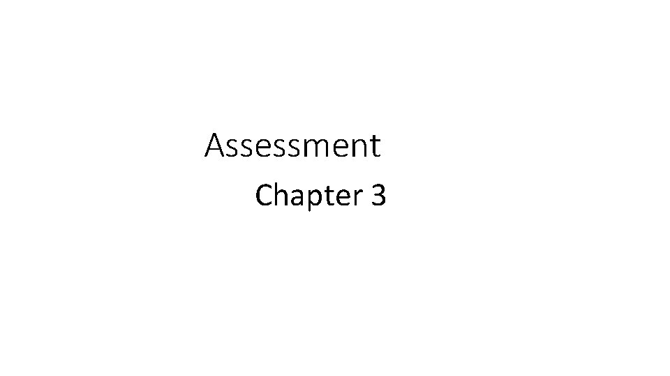 Assessment Chapter 3 