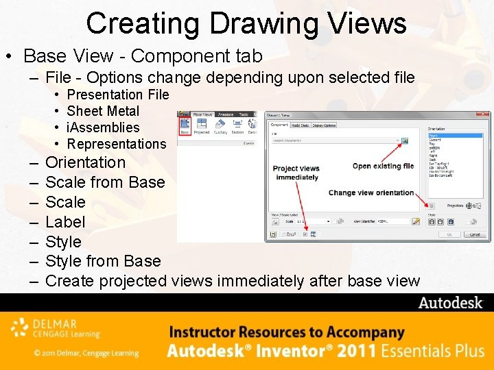 Creating Drawing Views • Base View - Component tab – File - Options change