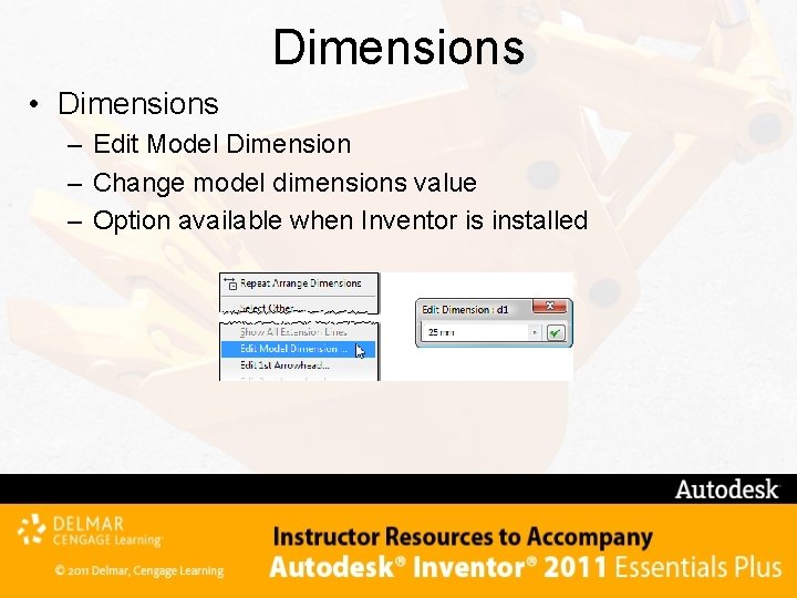 Dimensions • Dimensions – Edit Model Dimension – Change model dimensions value – Option