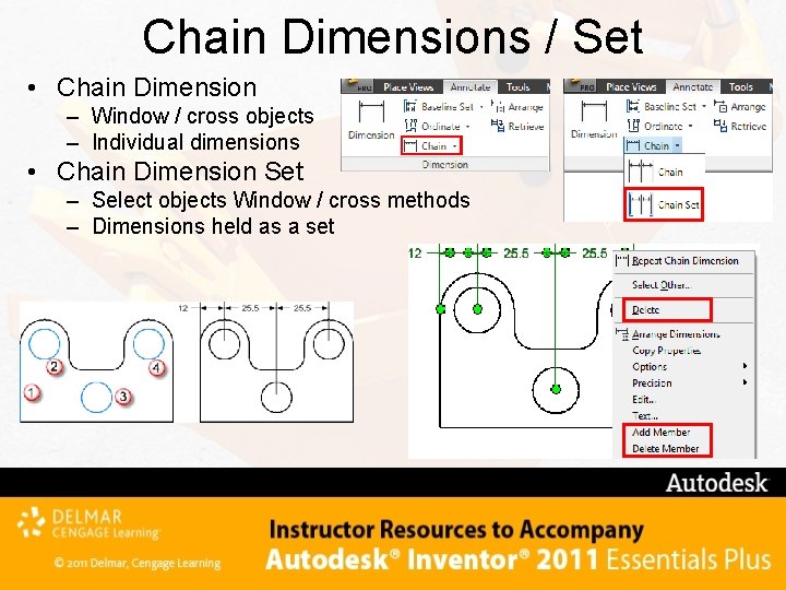 Chain Dimensions / Set • Chain Dimension – Window / cross objects – Individual