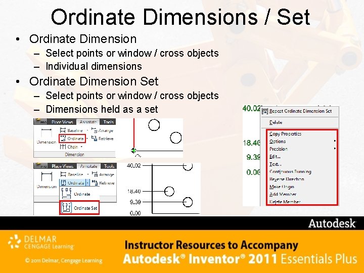 Ordinate Dimensions / Set • Ordinate Dimension – Select points or window / cross