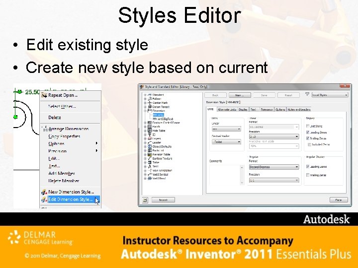 Styles Editor • Edit existing style • Create new style based on current 