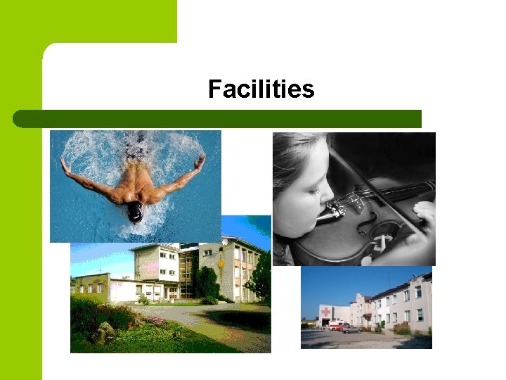 Facilities 