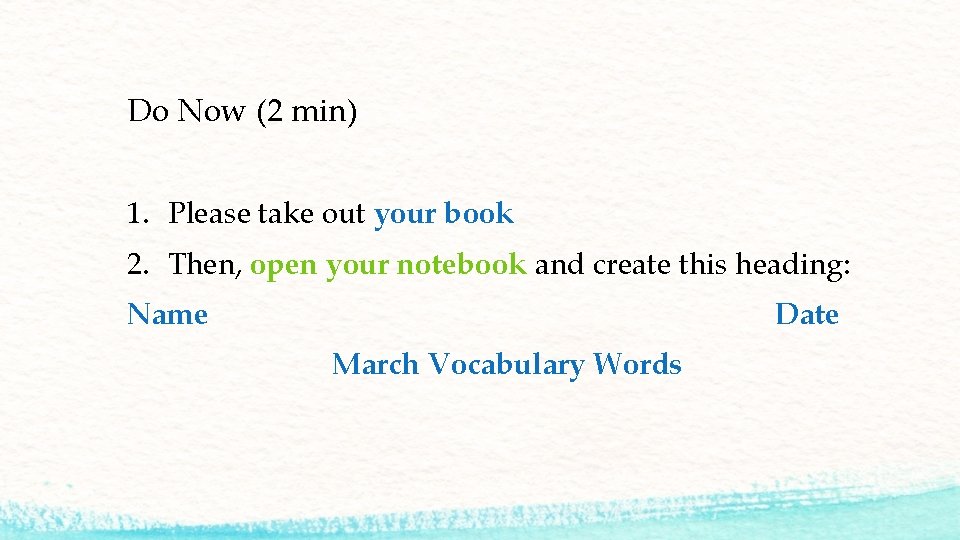 Do Now (2 min) 1. Please take out your book 2. Then, open your