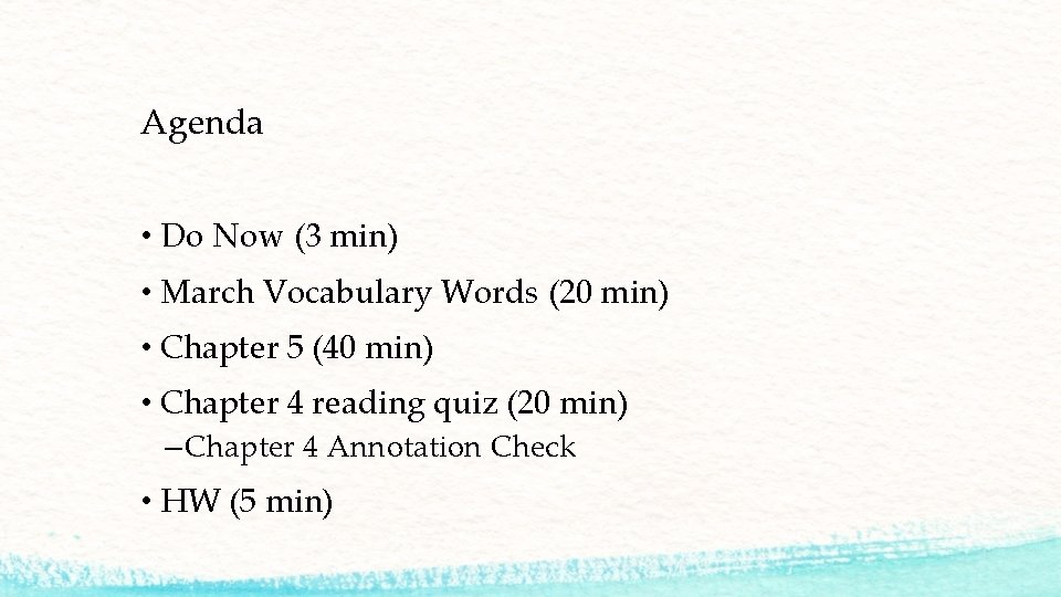 Agenda • Do Now (3 min) • March Vocabulary Words (20 min) • Chapter