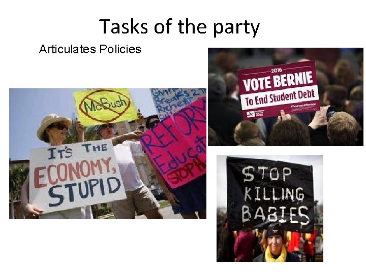 Tasks of the party Articulates Policies 