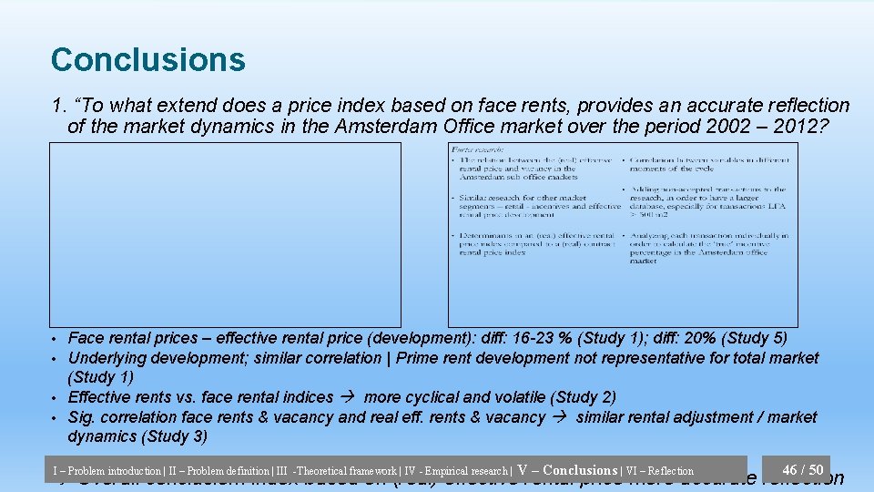 Conclusions 1. “To what extend does a price index based on face rents, provides