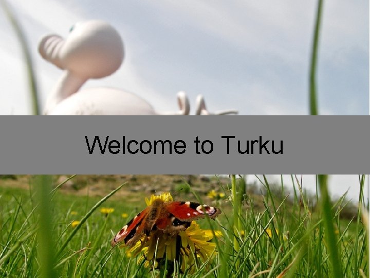 Welcome to Turku 