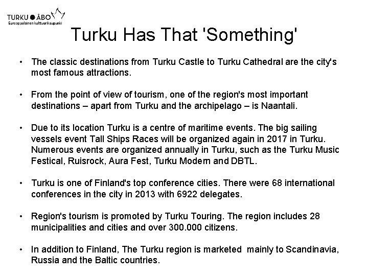 Turku Has That 'Something' • The classic destinations from Turku Castle to Turku Cathedral