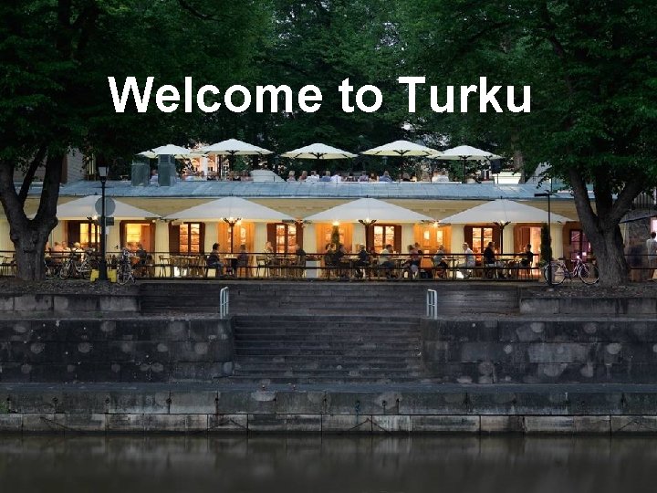 Welcome to Turku 