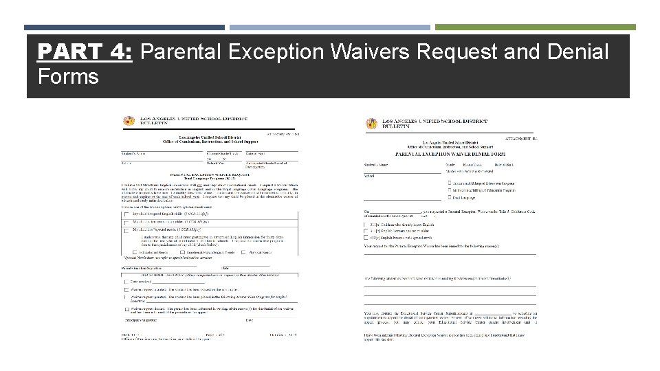 PART 4: Parental Exception Waivers Request and Denial Forms 