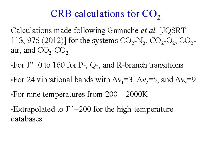 CRB calculations for CO 2 Calculations made following Gamache et al. [JQSRT 113, 976