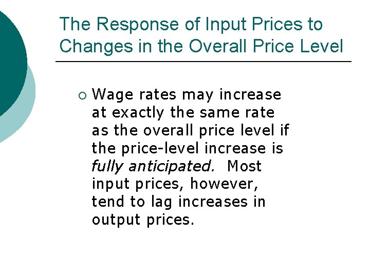 The Response of Input Prices to Changes in the Overall Price Level ¡ Wage