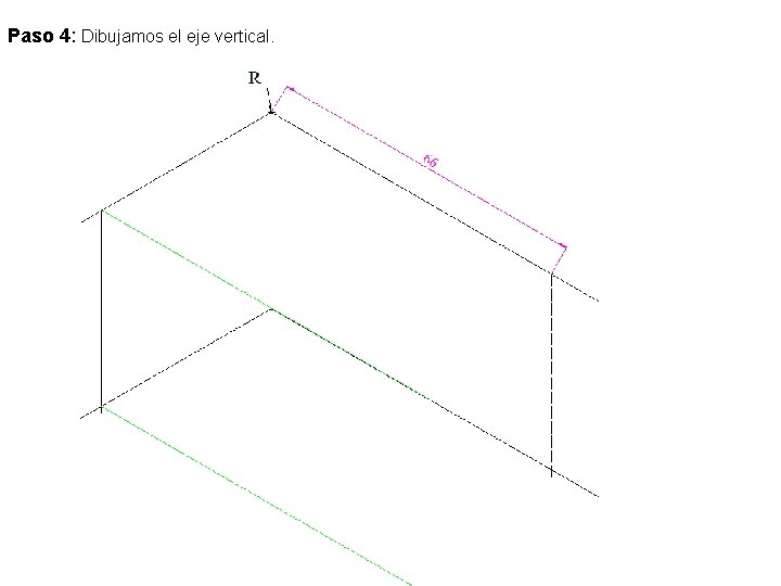 Paso 4: Dibujamos el eje vertical. 