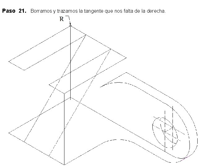 Paso 21. Borramos y trazamos la tangente que nos falta de la derecha. 