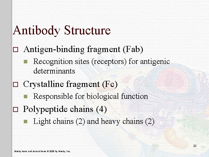 Antibody Structure o Antigen-binding fragment (Fab) n o Crystalline fragment (Fc) n o Recognition