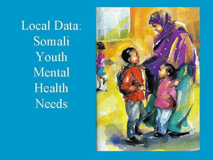 Local Data: Somali Youth Mental Health Needs 