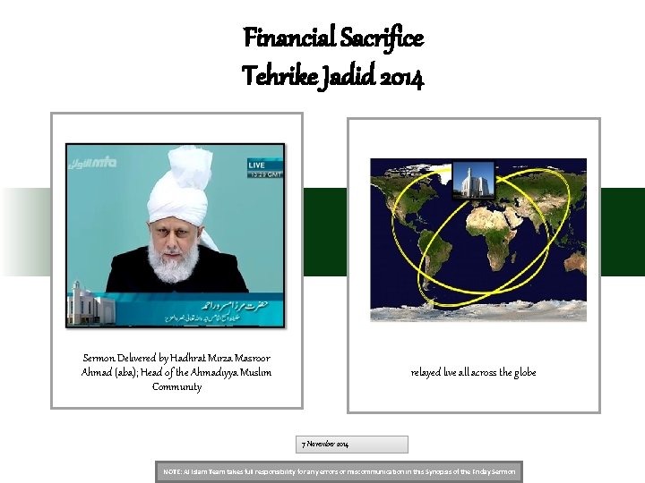 Financial Sacrifice Tehrike Jadid 2014 Sermon Delivered by Hadhrat Mirza Masroor Ahmad (aba); Head