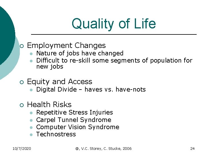 Quality of Life ¡ Employment Changes l l ¡ Equity and Access l ¡