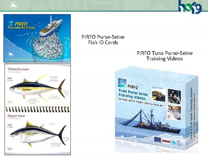 PIRFO Purse-Seine Fish ID Cards PIRFO Tuna Purse-Seine Training Videos 