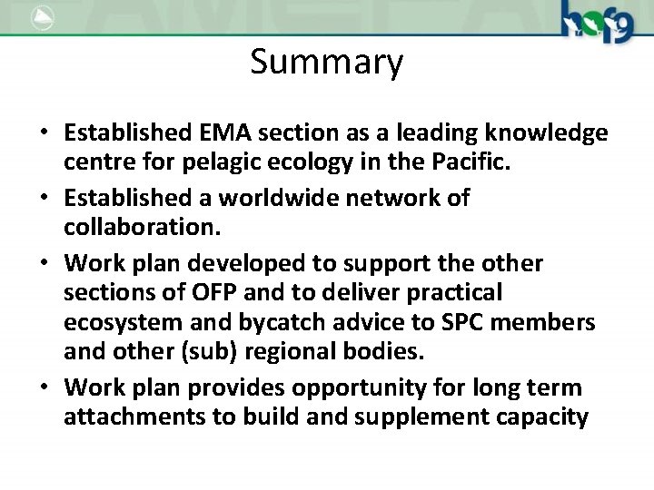 Summary • Established EMA section as a leading knowledge centre for pelagic ecology in